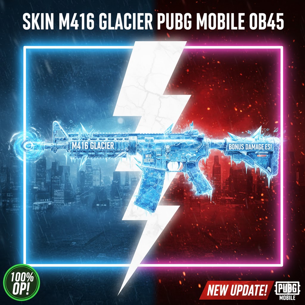Skin M416 Glacier PUBG Mobile OB45, Bonus Damage Es!